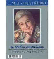 ... Mluviti stříbro se Stellou Zázvorkovou - CD pošetka - bazarové zboží 