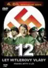 12 let Hitlerovy vlády 4 - DVD