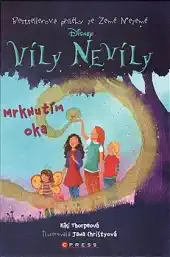 Víly Nevíly - Mrknutím oka - Kiki Thorpeová