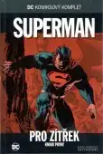 DC komiksový komplet Superman - Pro zítřek - (kniha první) - bazarové zboží