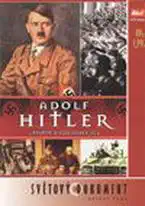 Adolf Hitler - Vzestup a pád vůdce zla - DVD