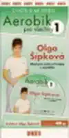Aerobik pro všechny 1 - Olga Šípková - DVD