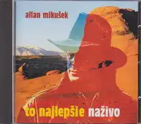 Allan Mikušek - To najlepšie na živo - CD
