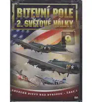 Bitevní pole 2. světové války - DVD 9 - Letecké bitvy nad Evropou část 1