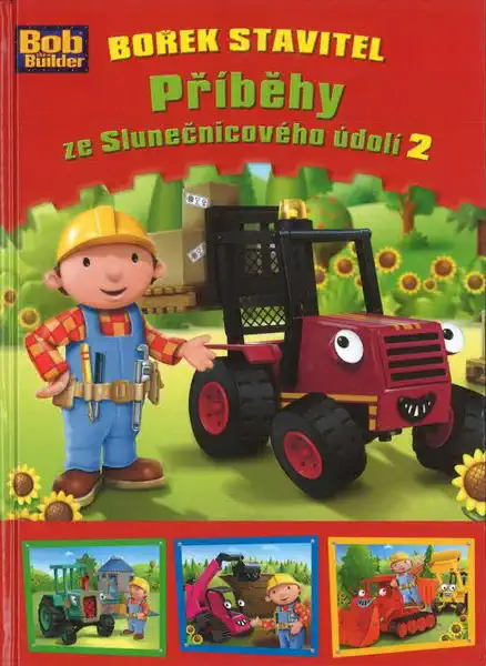 Bořek Stavitel - Příběhy ze Slunečnicového údolí 2
