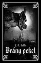 Brány pekel - F.R. Tallis