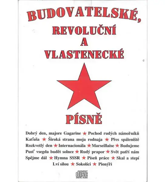 Budovatelské, revoluční a vlastenecké písně - CD