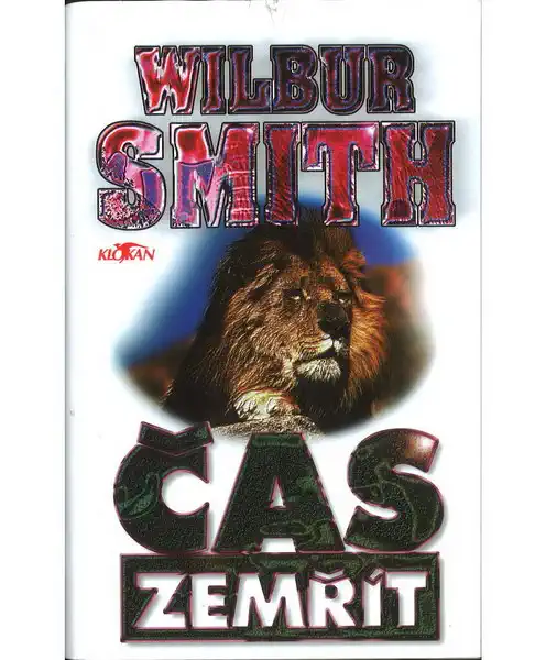 Čas zemřít - Wilbur Smith