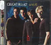 Caughtin - The act vibe - CD