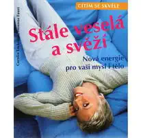 Cítím se skvěle - Stále veselá a svěží - Carolin Lockstein, Susanne Faust