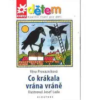 Co krákala vrána vráně + CD O Popelákovi, O zázračném jablíčku - V.Provazníková