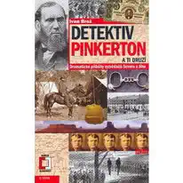 Detektiv Pinkerton a ti druzí - Ivan Brož