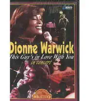 Dionne Warwick - This Guy's in Love With You in Concert - DVD