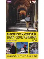 Dobrodružství v architektuře Dana Cruickshanka díl 5-8 (2DVD)