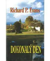 Dokonalý den - Richard Paul Evans