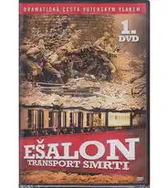 Ešalon: Transport smrti 1. DVD