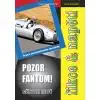 Fikce a napětí - Pozor Fantom! - G.Hofé