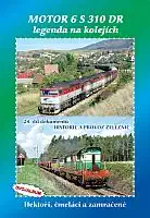 Historie železnic: MOTOR 6 S 310 DR - legenda na kolejích (2x DVD)