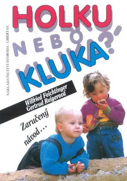 Holku nebo kluka? - Wilfried Feichtinger