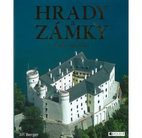 Hrady a zámky České Republiky - Jiří Berger