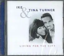 Ike and Tina Turner - Living for the city - CD