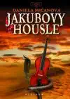 Jakubovy housle - Daniela Mičanová