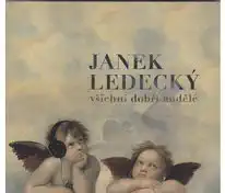 Janek Ledecký - Všichni dobří andělé - CD