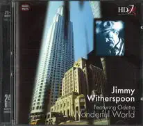 Jimmy Witherspoon - Featuring odetta Wonedrful world - CD