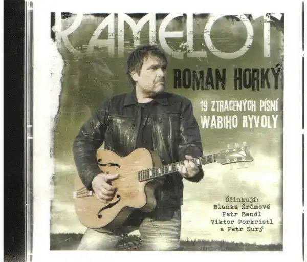 Kamelot - Roman Horký - 19 ztracených písní Wabiho Ryvoly - CD