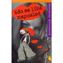 Kdo se líbá naposled - Hortense Ullrichová
