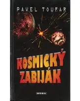Kosmický zabiják - Pavel Toufar