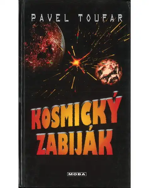 Kosmický zabiják - Pavel Toufar