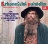 Krkonošská pohádka - Jak Trautenberk pytlačil v Krakonošově revíru - CD