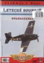 Letecké souboje 5 - Guadalcanal - DVD