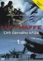 Luftwaffe - orli černého kříže 1 - DVD