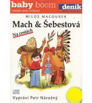 Mach a Šebestová na cestách - CD