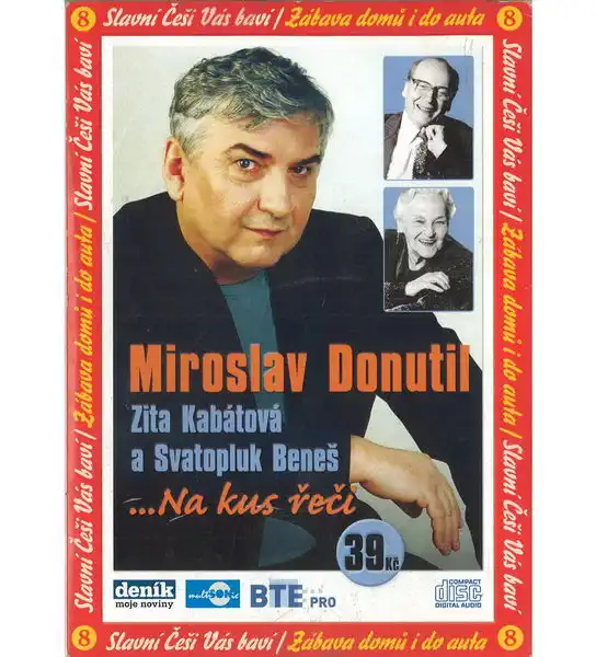 Miroslav Donutil - Zita Kabátová a Svatopluk Beneš ... Na kus řeči - CD pošetka