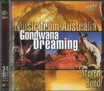 Music from Australia - Gondwana Dreaming - Steve Bond - CD