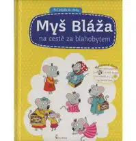 Myš Bláža na cestě za blahobytem - Jarmila Léblová