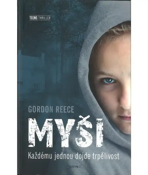 Myši - teens thriller - Gordon Reece