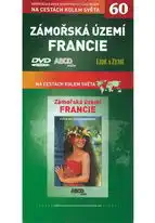 Na cestách kolem světa 60 - Zámořská území Francie - DVD