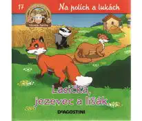 Na polích a lukách 17 - Lasička, jezevec a lišák (Veselá farma)