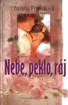 Nebe, peklo, ráj - Zuzana Francková