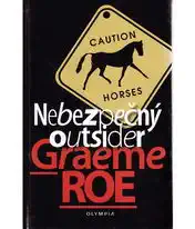 Nebezpečný outsider - Graeme Roe