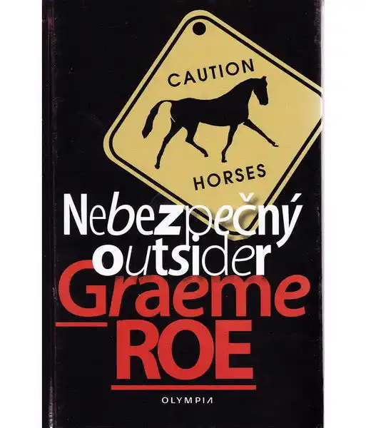 Nebezpečný outsider - Graeme Roe
