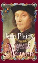 Nejistá koruna - Jean Plaidy /bazarové zboží/