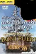 Nejkrásnější české a slovenské koledy na DVD - BONI PUERI