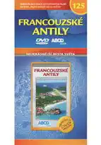 Nejkrásnější místa světa 125 - Francouzské Antily - DVD