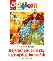 Nejkrásnější pohádky o pyšných princeznách + CD