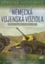Německá artilerie II.světové války - Německá vojenská vozidla - DVD